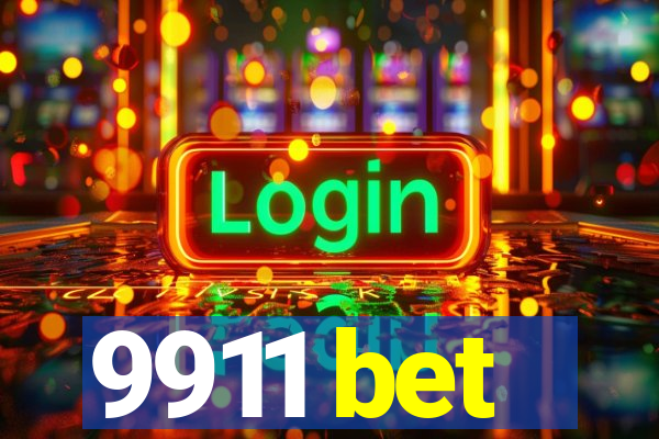 9911 bet